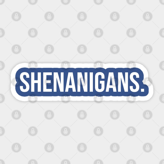 Shenanigans Sticker by StickSicky